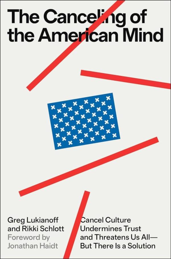 The Canceling of the American Mind